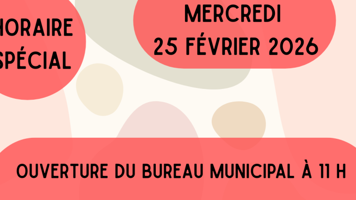 Horaire exceptionnel du bureau municipal