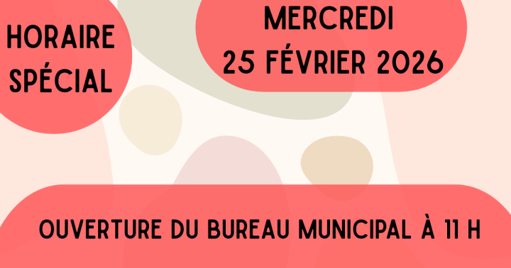 Horaire exceptionnel du bureau municipal